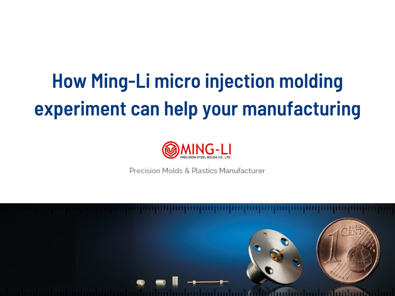 How Ming-Li micro injection molding experiment can help your manufacturing