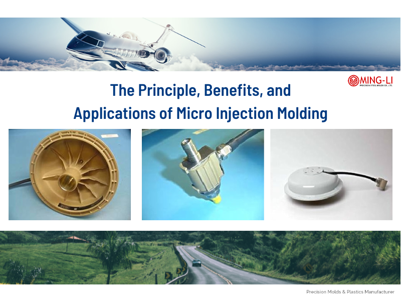 The Principle, Benefits, and Applications of Micro Injection Molding