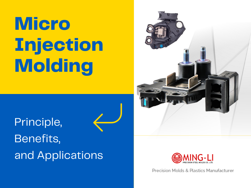 Micro Injection Molding: Principle, Benefits, and Applications – MING LI