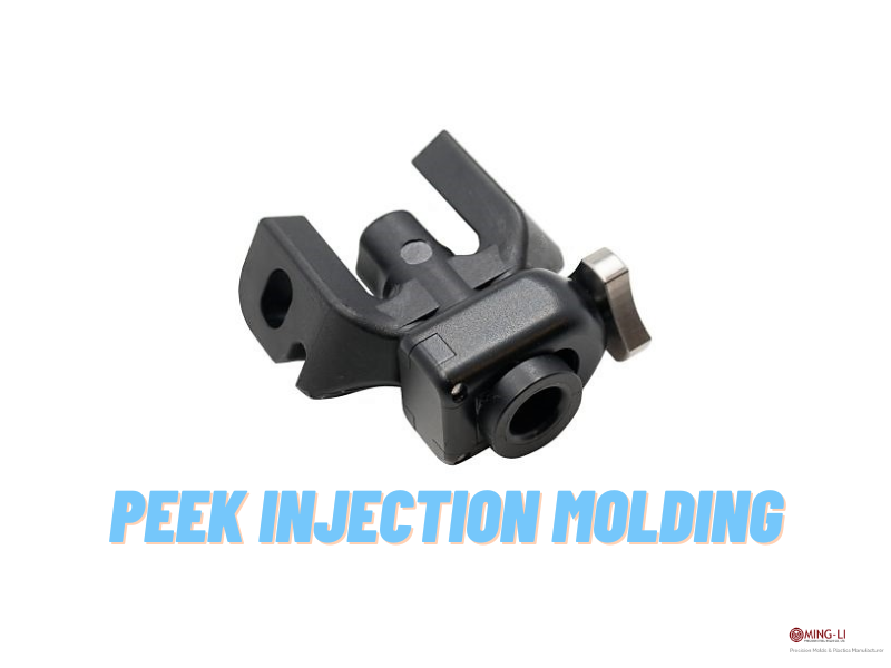 PEEK Injection Molding: Ming-Li Mold's Gateway to Precision and Performance